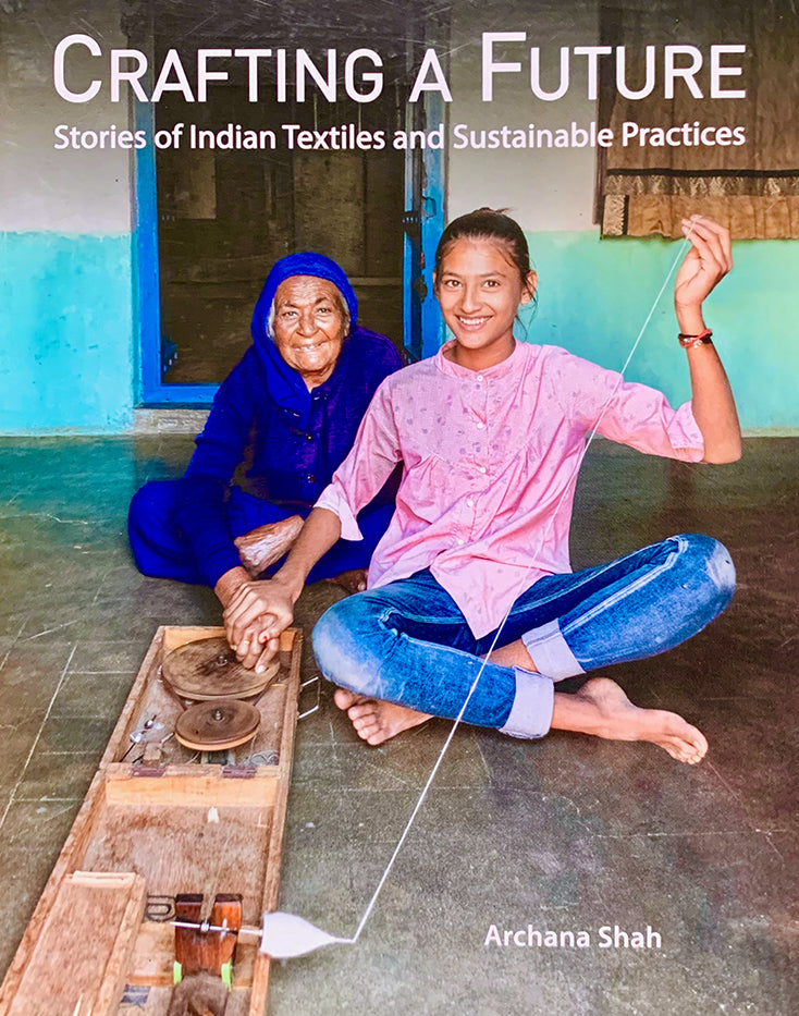 Crafting a Future - Stories of Indian Textiles and Sustainable Practises